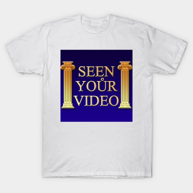 Seen Your Video Logo T-Shirt by Place to Be Wrestling Network